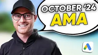 Google Ads Ask Me Anything (October 2024)