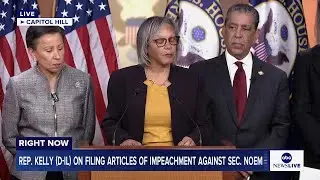 LIVE: Rep. Kelly holds news conference on filing articles of impeachment against Secretary Noem