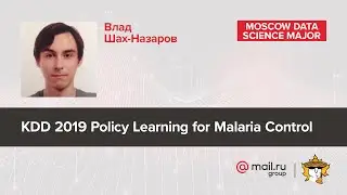 KDD 2019 Policy Learning for Malaria Control &mdash; Влад Шах-Назаров