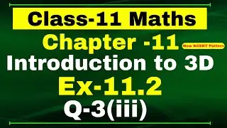 Ex-11.2 Q-3 (iii) Class 11 Maths Chapter 11 ( Introduction to 3D ) NCERT Math