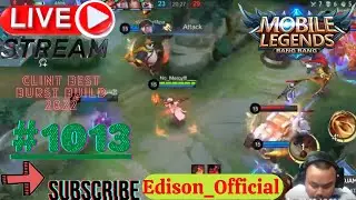 Edison_Official | Mobile Legends: Bang Bang | Clint best burst build 2022 | #1013