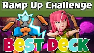 Clash Royale Ramp Up Challenge Best Deck