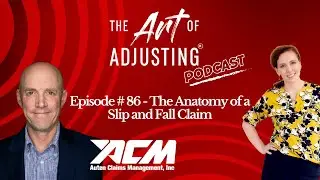 Episode 86 - Anatomy of the Slip and Fall Claim