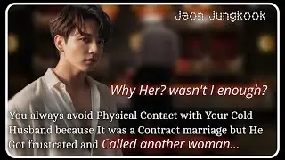 You avoid Physical Contact with Your Cold Husband, He made you Jealous [Jungkook ff recommendation] 