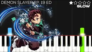 Demon Slayer - Kimetsu no Yaiba (EP.19 ED) - &ldquo;Kamado Tanjiro no Uta&ldquo; | EASY SLOW Piano Tutorial
