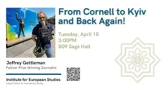 From Cornell to Kyiv and Back Again!