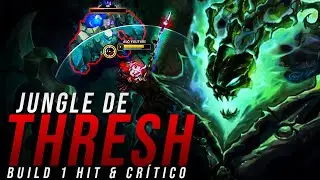 THRESH JUNGLE COM BUILD CR&Iacute;TICO E COLHEITA, S&Oacute; TAP&Atilde;O!!