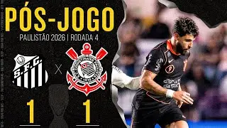 SANTOS X CORINTHIANS 🔴 AO VIVO E COM IMAGENS DO ESTÁDIO | 4ª RODADA | PAULISTÃO 2026
