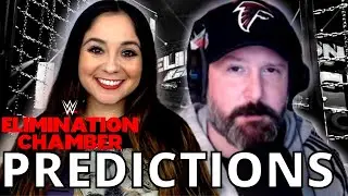 WWE ELIMINATION CHAMBER 2021 PREDICTIONS W/ MIKE SEMPERVIVE!