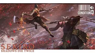Condition13 strikes from the shadows - e3- Sekiro: Shadows Die Twice