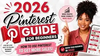 2026 Pinterest Guide for Beginners | How to Use Pinterest to Get More Sales