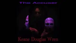 The Accuser by Keane Douglas Wren