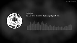 EP 181 -  New Year, New Beginnings: Episode 181