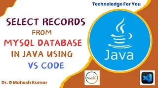 SELECT RECORDS FROM MYSQL DATABASE IN JAVA USING VS CODE