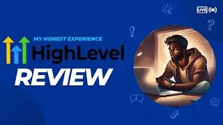 HighLevel Review 2024 - My Experience & Tutorials