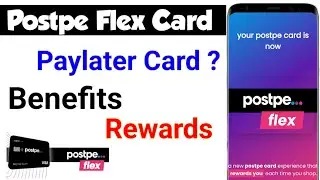 Postpe Flex Card | Paylater Card | Benefits | Rewards