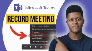 How To Record Microsoft Teams Meeting (2025)