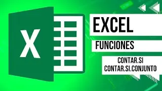 Excel - Funci&oacute;n Contar.Si, Contar.Si.Conjunto, Contar con Condiciones Mayores, Menores, Iguales.