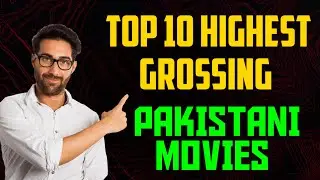 TOP 10 HIGHEST GROSSING PAKISTANI MOVIES // BOX OFFICE COLLECTION // Best Facts TV