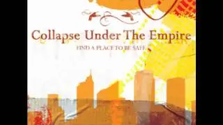 find a place to be safe - Collapse Under The Empire