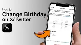 How to Change Birthday Date on X (Twitter) - Step by Step