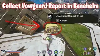 Spellbreak - Collect Vowguard Report in Banehelm | How to Complete Vital Research Story Quest