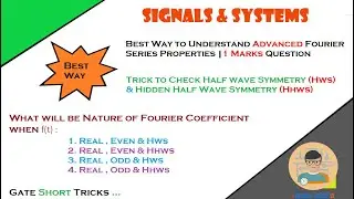 Best way to Understand Advanced Fourier Series Properties | FS - 2 | Half wave Symmetry | SS | 2021