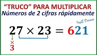 M&eacute;todo para multiplicar de forma r&aacute;pida varios n&uacute;meros de 2 cifras - Sorprende a tu profesor