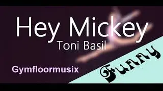 Hey Mickey floor music