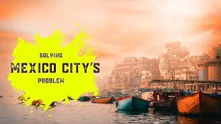 Tackling Mexico City's Water Crisis & The Future of Climate Tech