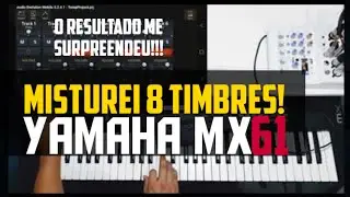Yamaha mx 61 - Como fazer para misturar 8 timbres diferentes