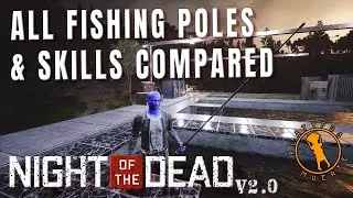 Fishing Skills and Pole Quality Comparison - Night of the Dead v2.0