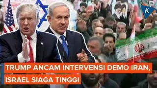 Trump Ancam Serang Iran Buntut Demo Makan Korban, Israel Siaga Tinggi