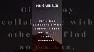 boys & girls facts #riddle #boysngirls_fact #intellectualjourney