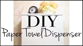 How to Make a Tri-Fold Paper Towel Dispenser ~ DIY Paper Towel Dispenser