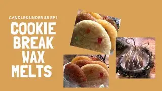 CANDLE IDEAS UNDER $5 | COOKIE BREAK Wax Melts #CandleIdeasForBusiness #NewCandleMaker #WaxMeltIdeas