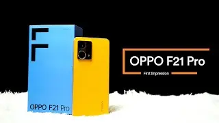 Oppo F21 Pro | First Impresssion