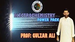 Electrochemistry in One Shot || Sir Gulzar Ali
