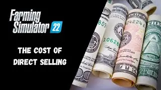 FS22 - Selling Costs - Farming Simulator 22