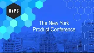 The New York Product Conference 3.0