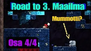 Road to 3. Maailma Osa 4/4