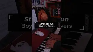 Boys over flowers - Stranger sun #kdrama #piano #boysoverflowers