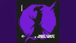 WEST COAST X BILLIE BOSSA NOVA - PHONK