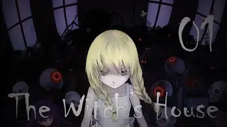 The Witch's House 01# | RPG Horreur [FR]