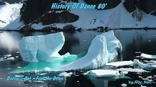 Doctor's Cat - Feel the Drive - Disco 80 - Euro Dance - Old Music