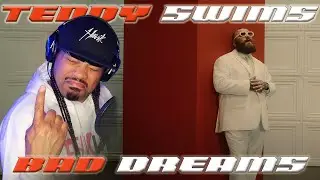 VOICE LIKE BUTTER!!!  | Bad Dreams |TEDDY SWIMS | Rapper REACTION | Commentary