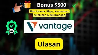 Vantage Forex Broker Review Indonesia | Kelebihan, Kekurangan & Cara Pakai Kode Referral abc12345