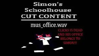 #4 - mus_office [Simon's Schoolhouse CUT OST]