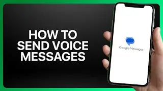 How To Send Voice Messages in Google Messages Tutorial