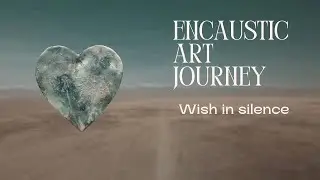 Wish in Silence Wax Painting Demo - Encaustic Art Journey #fullwork  #encausticart #fireworks #art